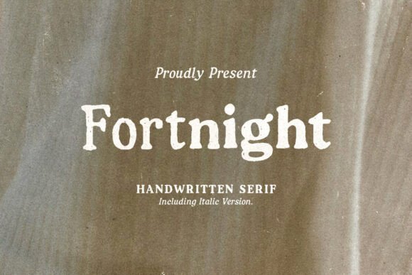 Fortnight: The Hand-Lettered Serif with a Natural, Rough Charm