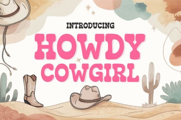 Howdy Cowgirl: A Typeface That Brings Rustic Charm to Your Designs