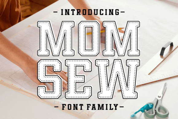 Mom Sew: A Slab Serif with Modern Soul