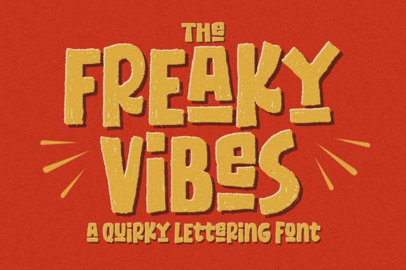 Unleash Raw Energy with the Freaky Vibes Font